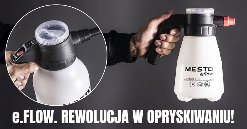 NOWOŚĆ. Seria e.FLOW od Mesto - rewolucja w opryskiwaniu