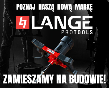 NOWA MARKA LANGE PROTOOLS – zamieszamy na budowie!
