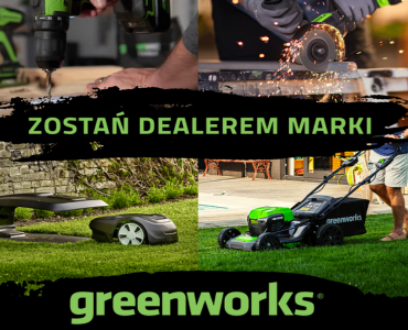 Zostań Dealerem marki Greenworks! 